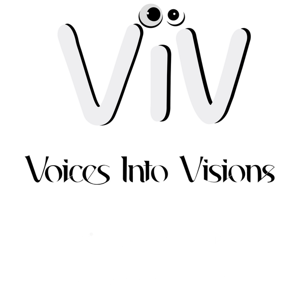 Voices Into Visions